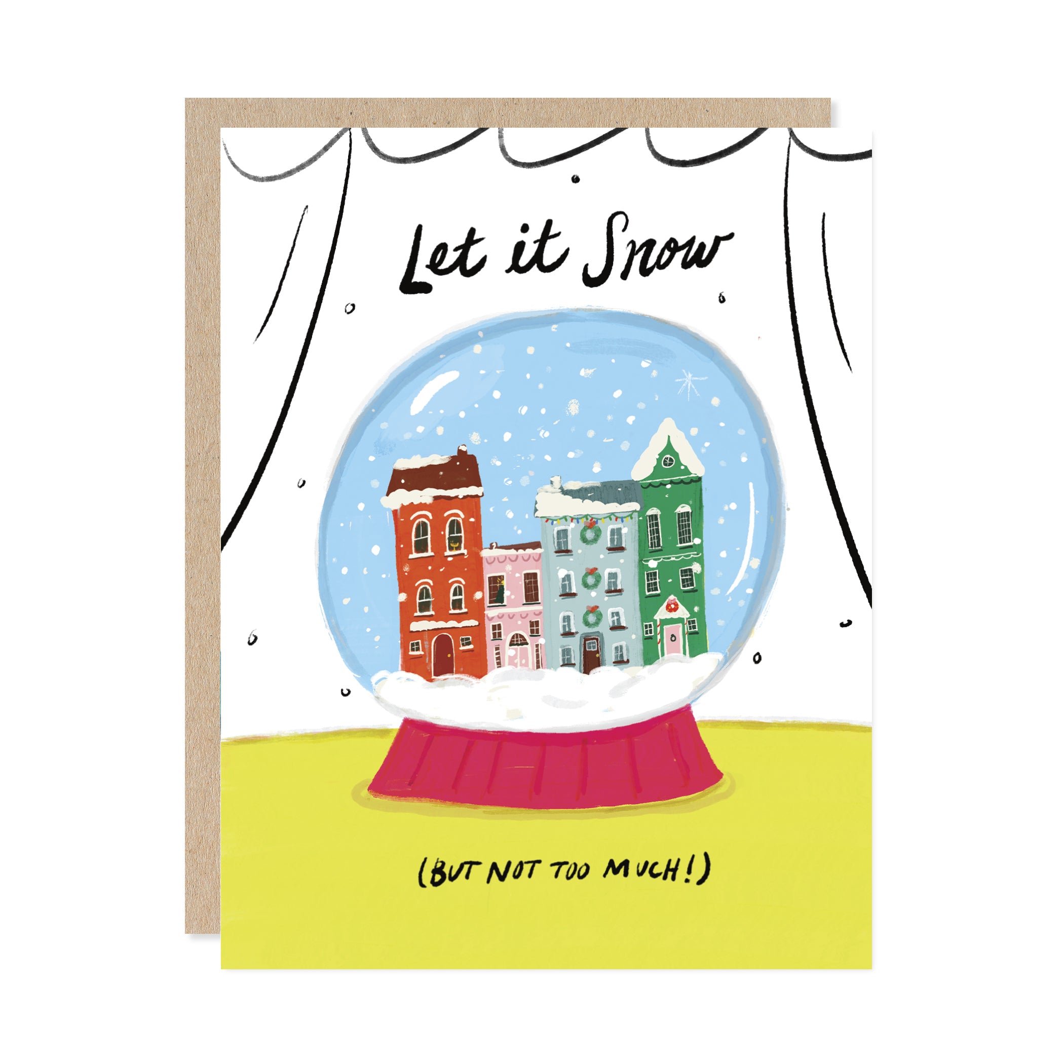 Let It Snow (But Not Too Much)